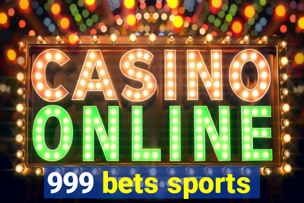 999 bets sports